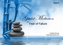 GM - Fear of Failure Guided Meditation Fear of Failure, fear, failure, i dont want to fail, Fear of Failure, Guided Meditation, Meditation for Beginners, Meditation, how to calm my mind, what is guided meditation, meditations based on a course in miracles, help me find peace, where is god, Robin Duncan meditations, need help in calming my mind, help with worry, meditations and a course in miracles, ACIM Meditations, Help me to meditate, Guided Meditation for sleep, Meditation for anxiety, Meditation for Stress, Guided visualization Meditation, Guided visualization