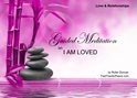 GM - I AM LOVED Guided Meditation i am loved, i am loved, feeling loved, being loved, loved, how to be loved, how to feel loved, Guided Meditation, Meditation for Beginners, Meditation, how to calm my mind, what is guided meditation, meditations based on a course in miracles, help me find peace, where is god, Robin Duncan meditations, need help in calming my mind, help with worry, meditations and a course in miracles, ACIM Meditations, Help me to meditate, Guided Meditation for sleep, Meditation for anxiety, Meditation for Stress, Guided visualization Meditation, Guided visualization