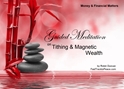 GM - Tithing & Magnetic Wealth how to give away money, gifting, giving, being wealthy, Magnetic weath, how to tithe, What is tithing, Wealth, Guided Meditation Magnetic Wealth, Guided Meditation Tithing, Guided Meditation Tithing & Magnetic Wealth, Tithing & Magnetic Wealth, Guided Meditation, Meditation for Beginners, Meditation, how to calm my mind, what is guided meditation, meditations based on a course in miracles, help me find peace, where is god, Robin Duncan meditations, need help in calming my mind, help with worry, meditations and a course in miracles, ACIM Meditations, Help me to meditate, Guided Meditation for sleep, Meditation for anxiety, Meditation for Stress, Guided visualization Meditation, Guided visualization