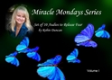 Miracle Mondays Series-10 Audios (Vol I) Miracle Mondays, Robin Duncan, A Course in Miracles, Relationship Counseling, Help with Money, Prayer about Money, Guided Meditation on Money