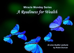 A Readiness for Wealth by Robin Duncan